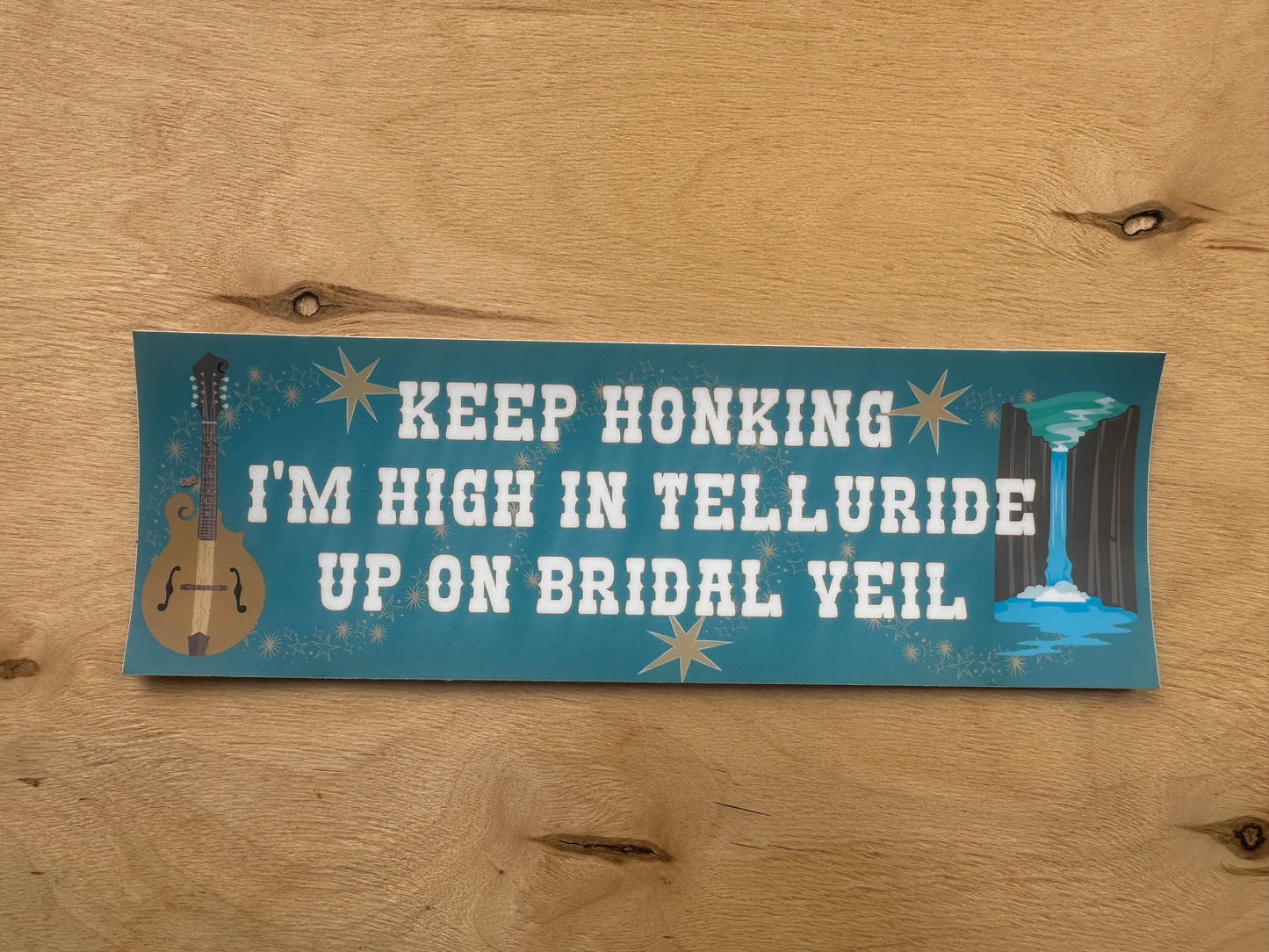 High In Telluride Bumper Sticker