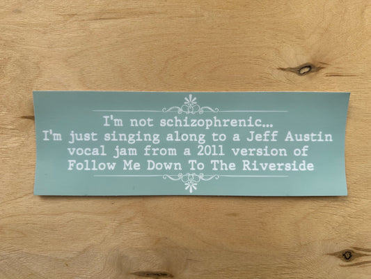Jeff Austin Bumper Sticker