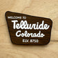 Welcome To Telluride Colorado Wood Fridge Magnet