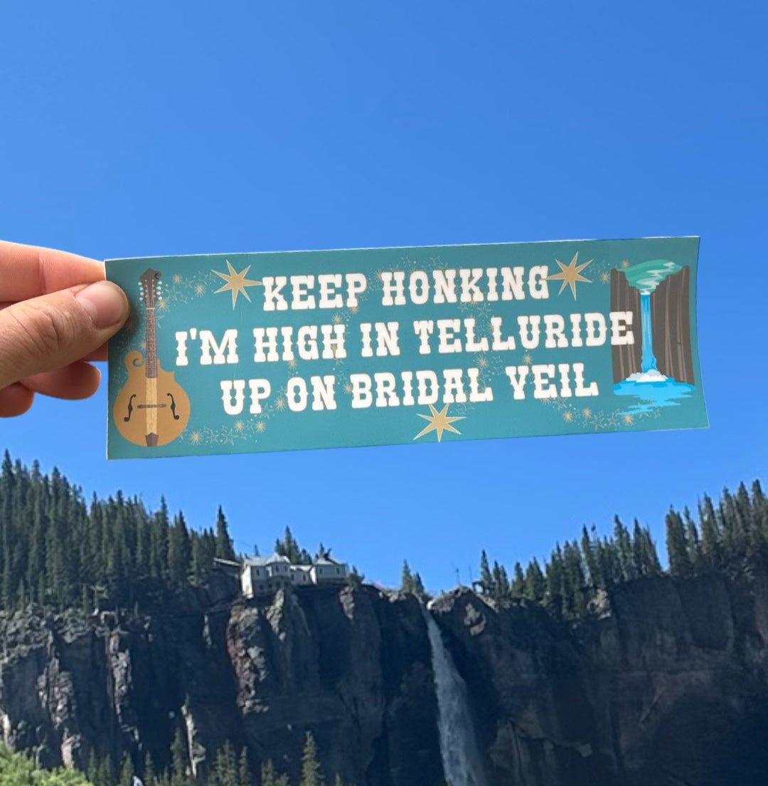High In Telluride Bumper Sticker