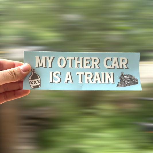 My Other Car Is A Train Bumper Sticker